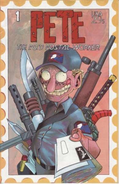 Pete: The P.O.'d Postal Worker #1