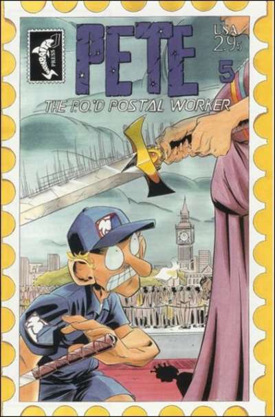 Pete: The P.O.'d Postal Worker #5