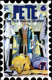 Pete: The P.O.'d Postal Worker #6