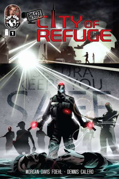 Pilot Season: City of Refuge #1