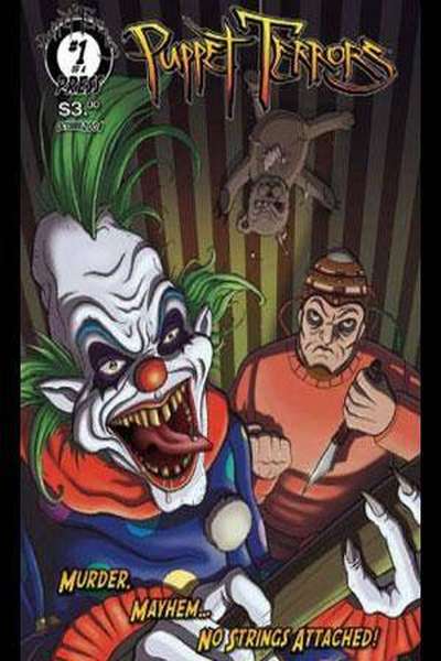 Puppet Terrors: Murder, Mayhem. . . No Strings Attached! #1