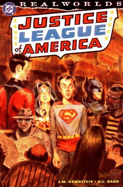 Realworlds: Justice League of America #1