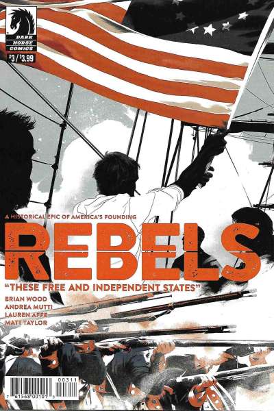 Rebels: These Free and Independent States #3