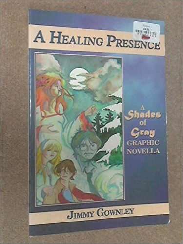 Shades of Gray: A Healing Presence Graphic Novel #1