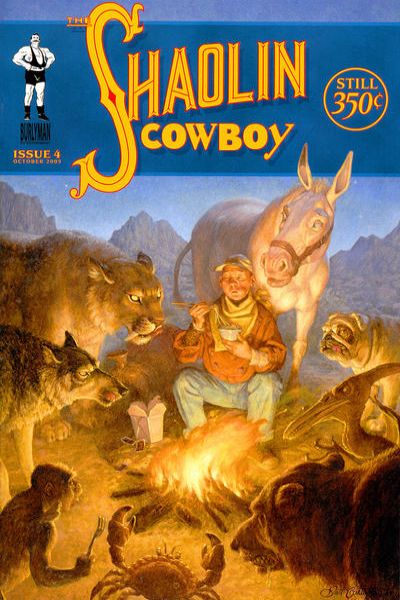 Shaolin Cowboy 2004 Series #4