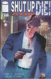 Shut Up and Die #1