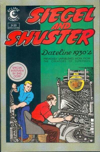 Siegel and Shuster: Dateline 1930s #1