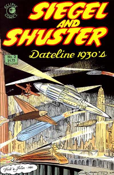 Siegel and Shuster: Dateline 1930s #2