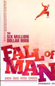 Six Million Dollar Man: Fall of Man #1