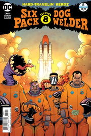 Sixpack and Dogwelder: Hard-Travelin Heroz #5