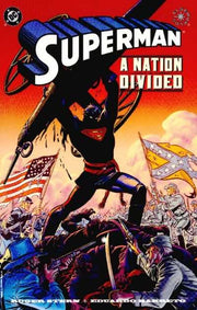 Superman: A Nation Divided #1