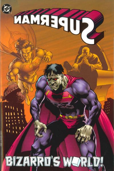 Superman: Bizarro's World #1