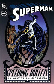 Superman: Speeding Bullets #1