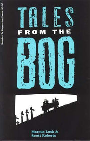 Tales from the Bog #7