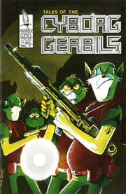 Tales of the Cyborg Gerbils #1