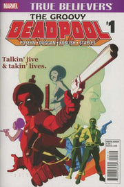 True Believers: The Groovy Deadpool #1