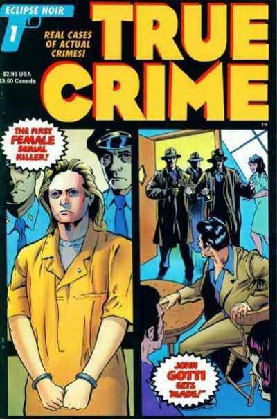True Crime Comics 1993 Series #1