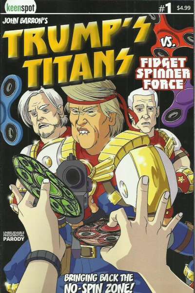 Trump's Titans vs. Fidget Spinner Force #1