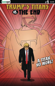 Trump's Titans vs. The End #1