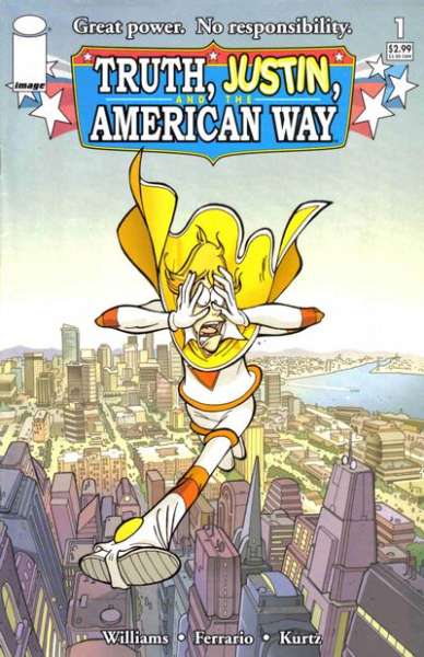 Truth Justin and the American Way #1