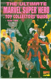 Ultimate Marvel Super Hero Toy Collectors' Guide: Year 2 #1