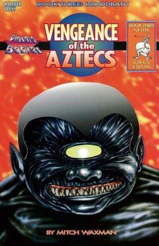 Vengeance of the Aztecs #3