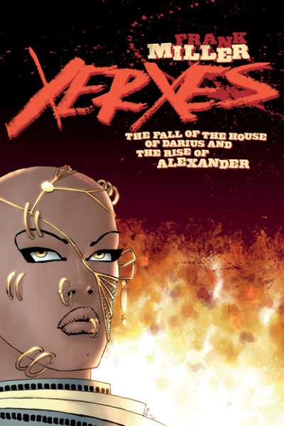 Xerxes: The Fall of the House of Darius and the Rise of Alexander #1