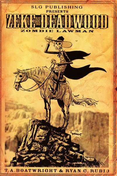 Zeke Deadwood: Zombie Lawman #1